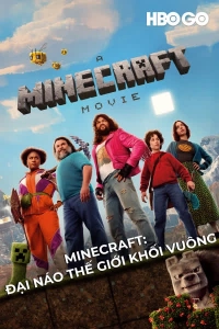 Minecraft: Đại Náo Thế Giới Khối Vuông