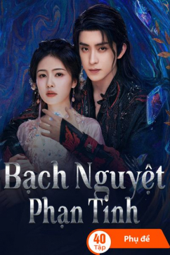 Bạch Nguyệt Phạn Tinh
