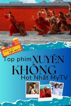 Phim Gì Tối Nay - Tập 115: Top Phim Xuyên Không Hot Nhất MyTV