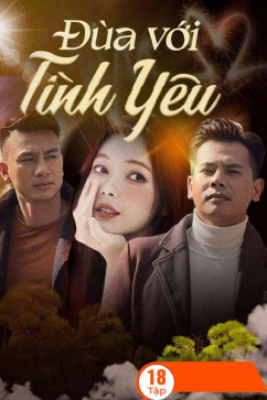 Đùa Với Tình Yêu