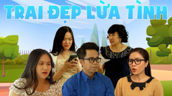 Trai Đẹp Lừa Tình_CAME